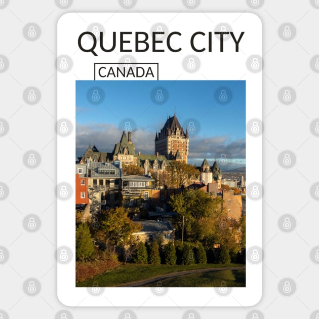 Quebec City Canada Chateau Frontenac Gift for French Canadian Canada Day Present Souvenir T-shirt Hoodie Apparel Mug Notebook Tote Pillow Sticker Magnet Sticker by Mr. Travel Joy